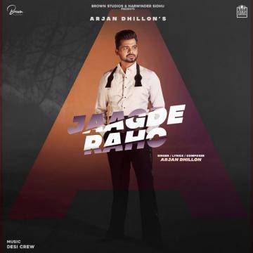 download Jaagde-Raho Arjan Dhillon mp3